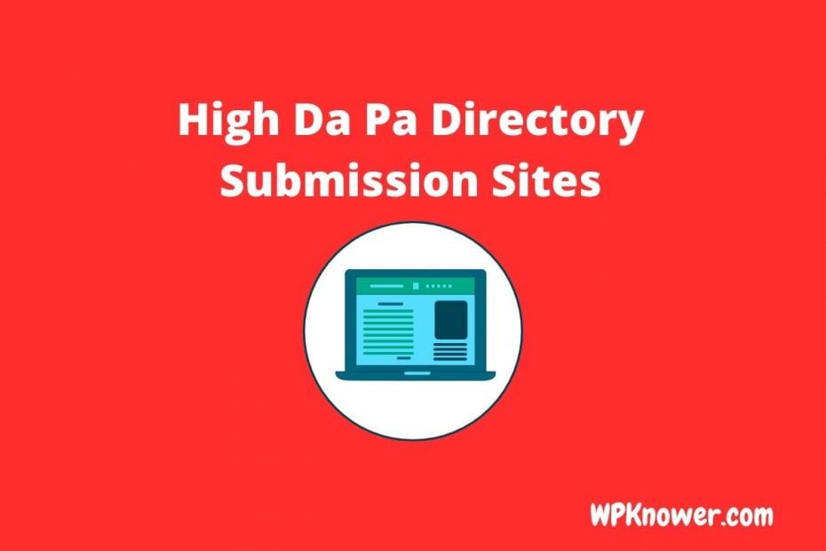 High Da Pa Directory Submission Sites