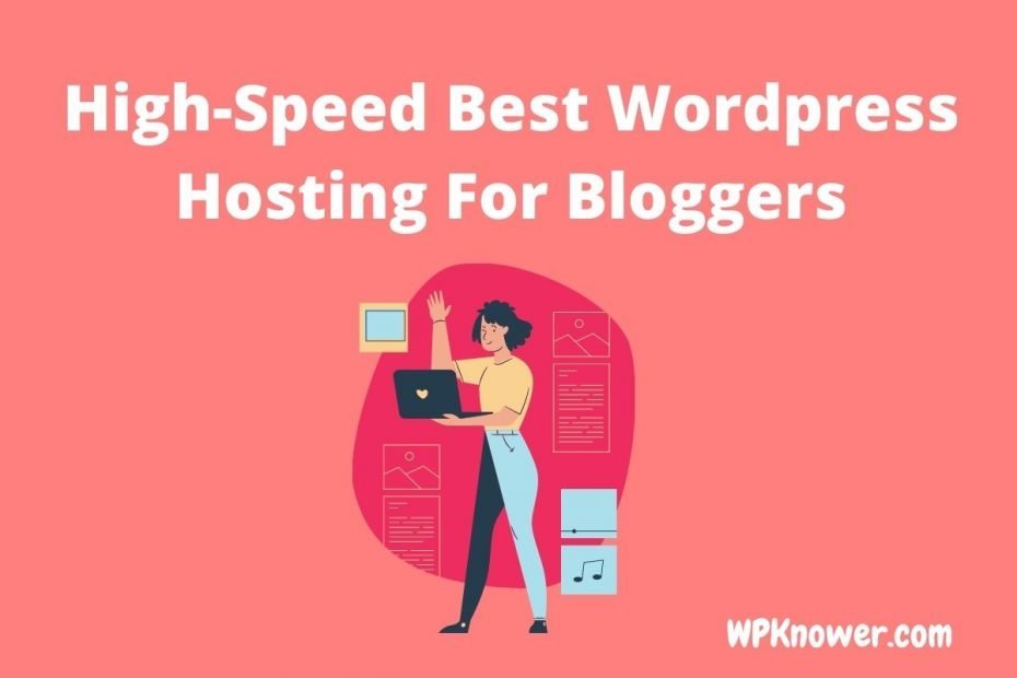 Best Wordpress hosting for blogging