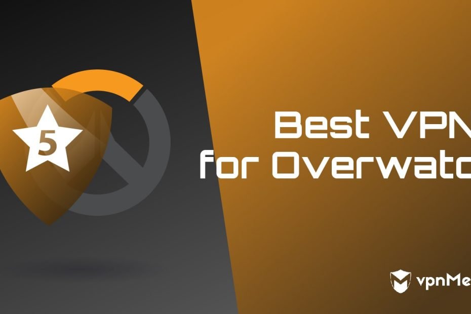 5 Best Vpn For Overwatch