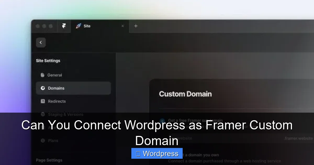 Can You Connect WordPress as Framer Custom Domain