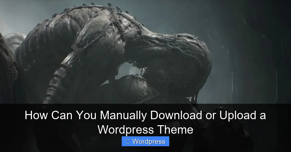 How Can You Manually Download or Upload a WordPress Theme
