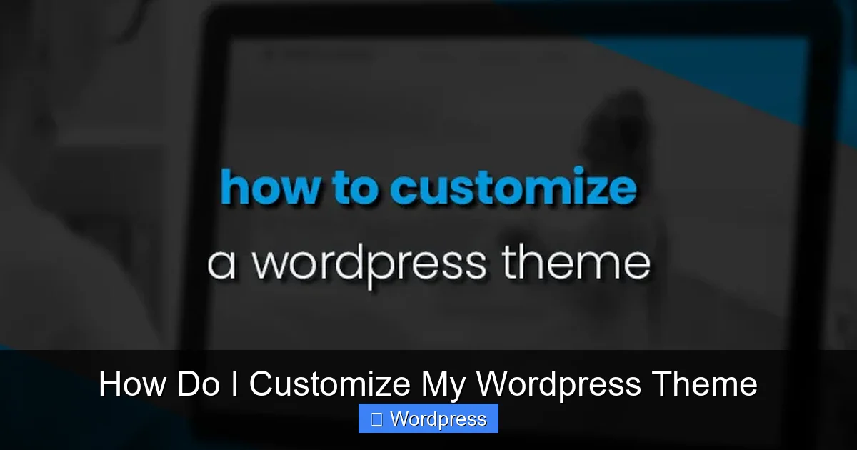 How Do I Customize My WordPress Theme