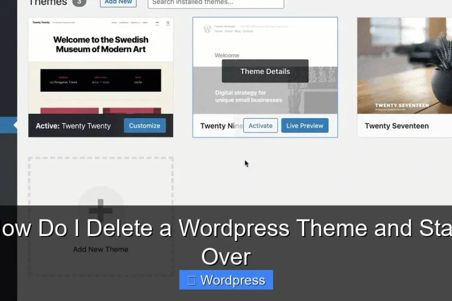 How Do I Delete a Wordpress Theme and Start Over