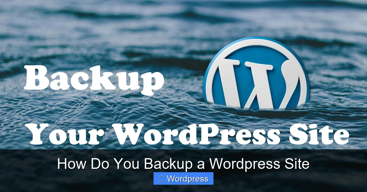 How Do You Backup a WordPress Site