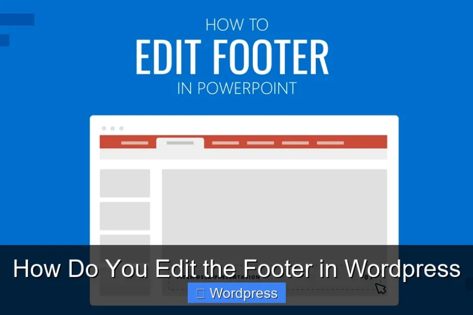 How Do You Edit the Footer in Wordpress