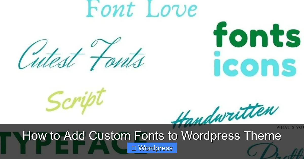 How to Add Custom Fonts to WordPress Theme