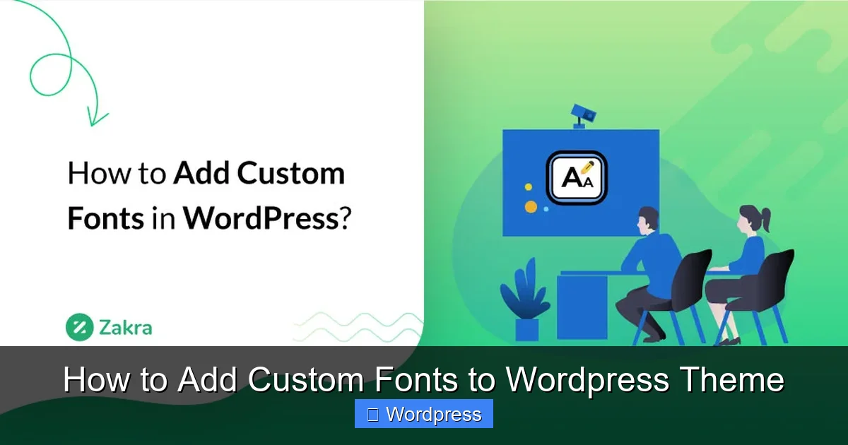 How to Add Custom Fonts to WordPress Theme