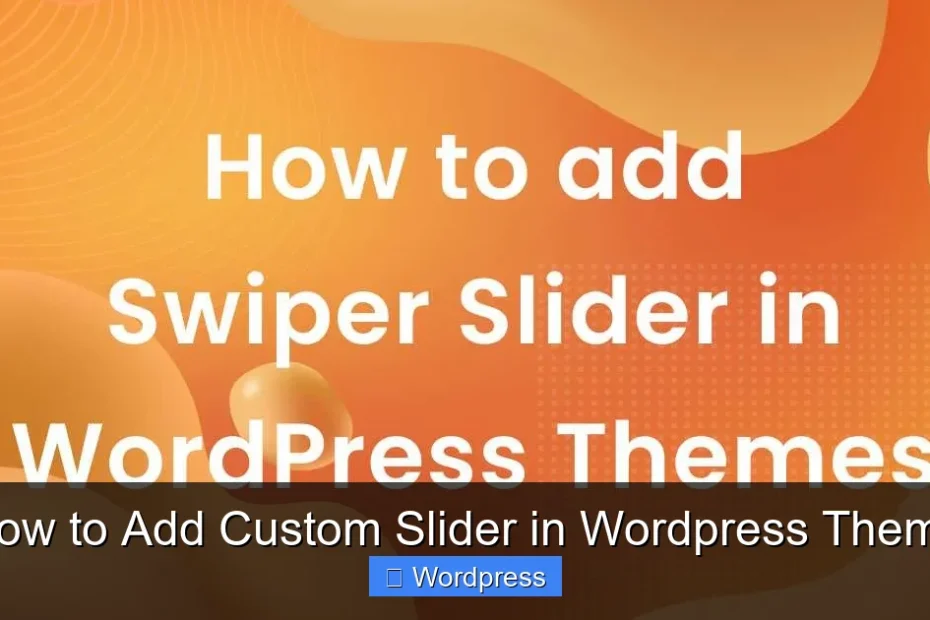 How to Add Custom Slider in Wordpress Theme