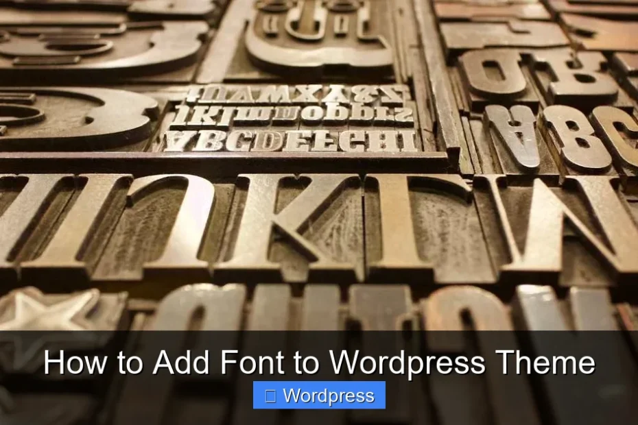 How to Add Font to Wordpress Theme