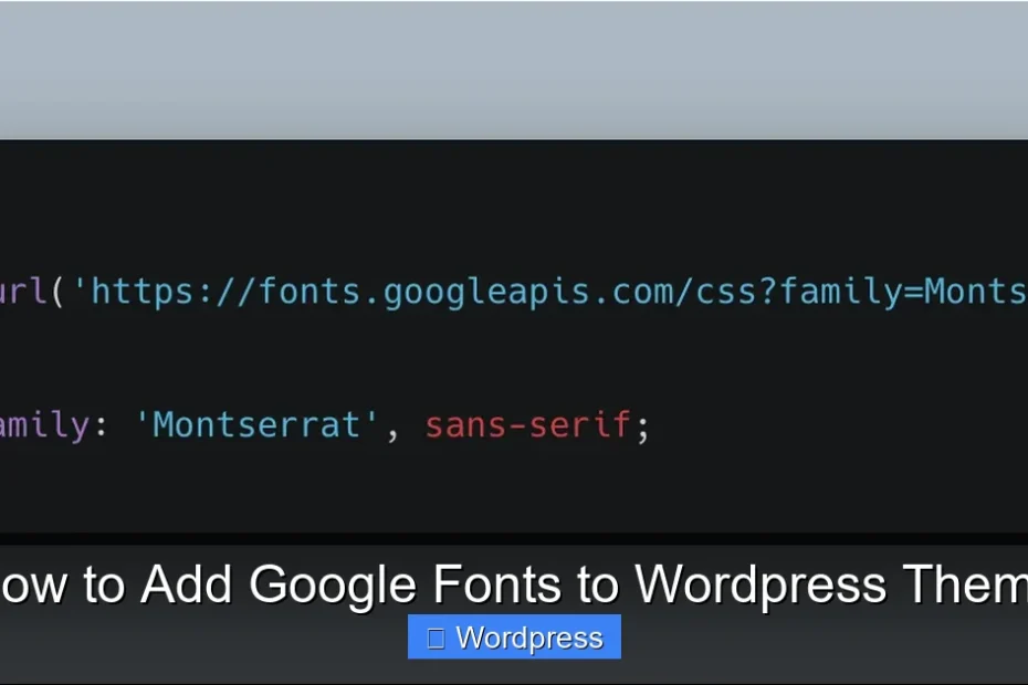 How to Add Google Fonts to Wordpress Theme