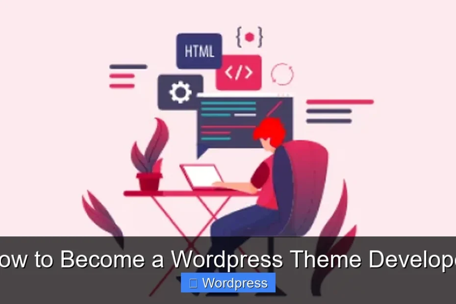 How to Become a Wordpress Theme Developer