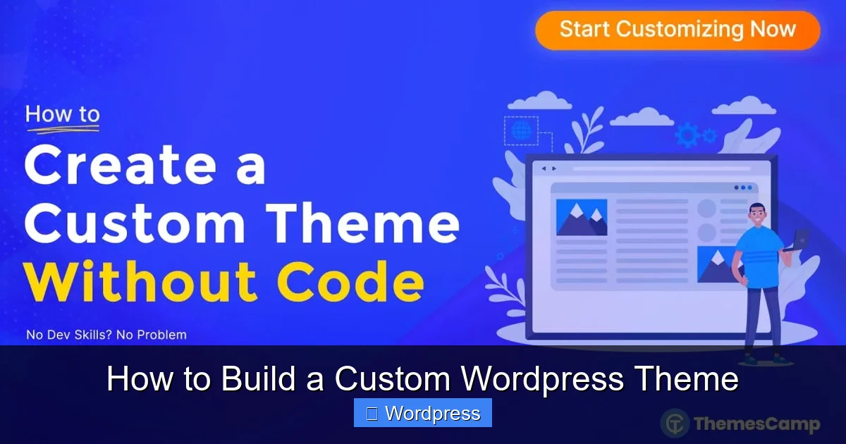 How to Build a Custom WordPress Theme