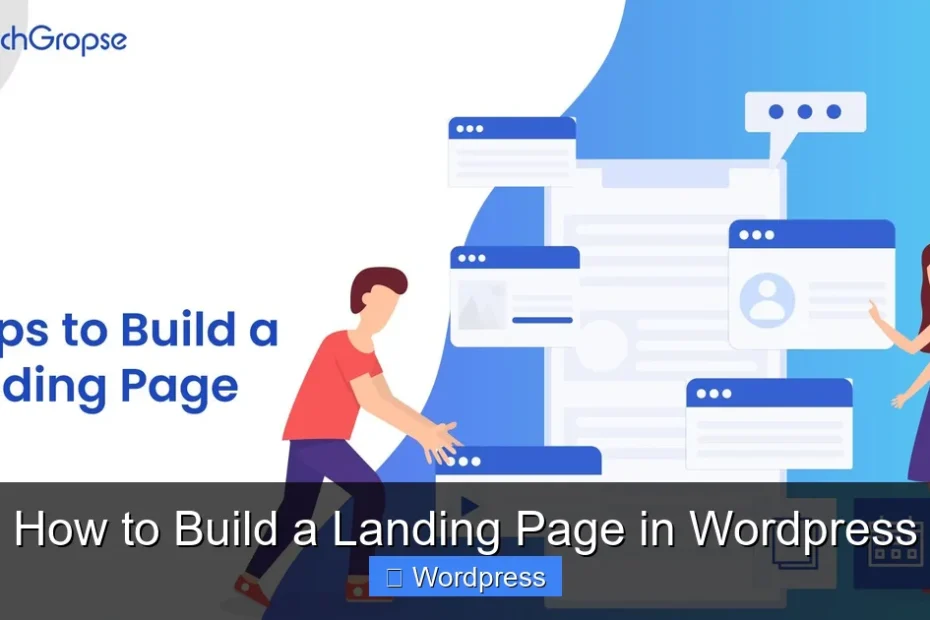 How to Build a Landing Page in Wordpress