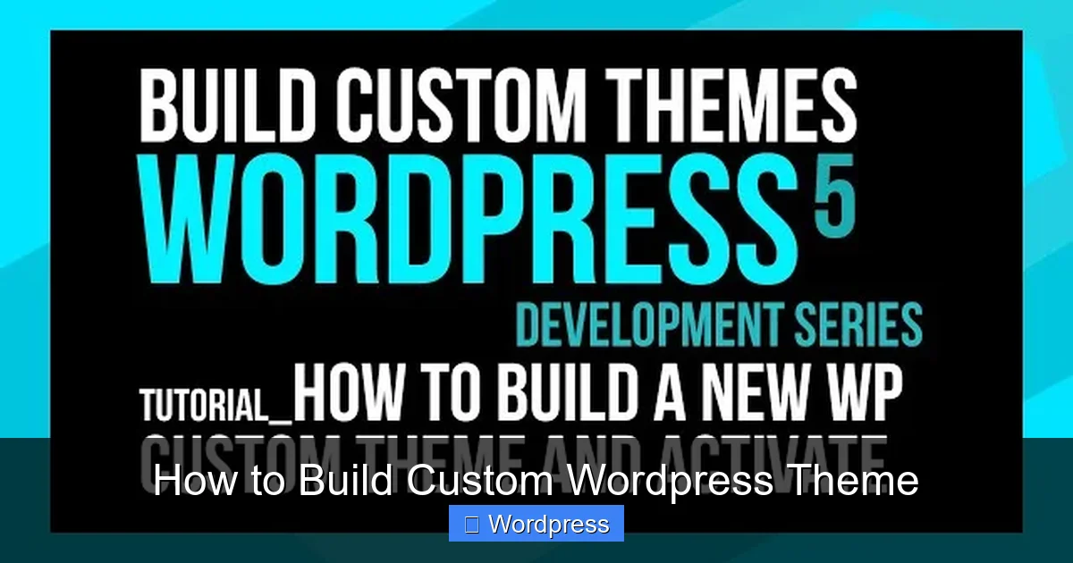 How to Build Custom WordPress Theme