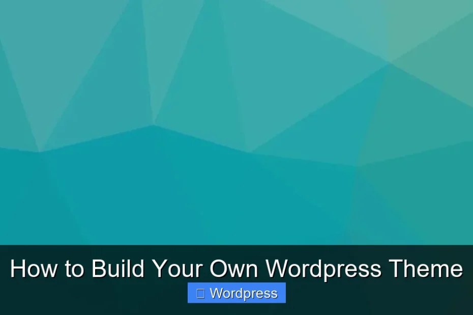 How to Build Your Own Wordpress Theme