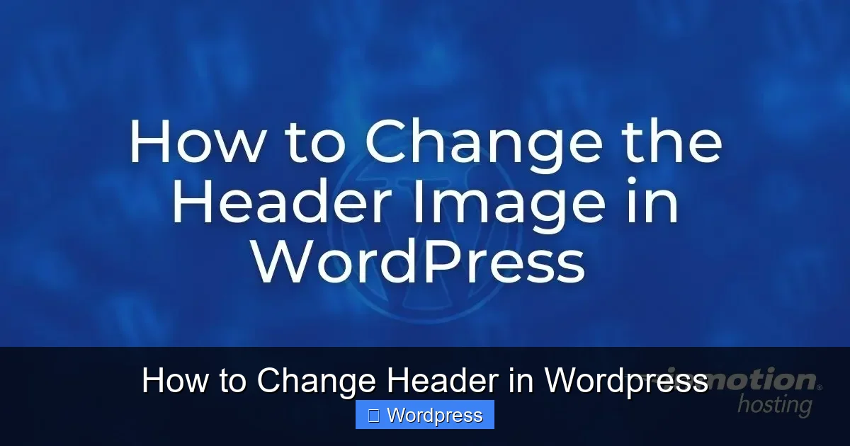 How to Change Header in WordPress