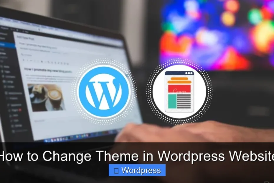 How to Change Theme in Wordpress Website