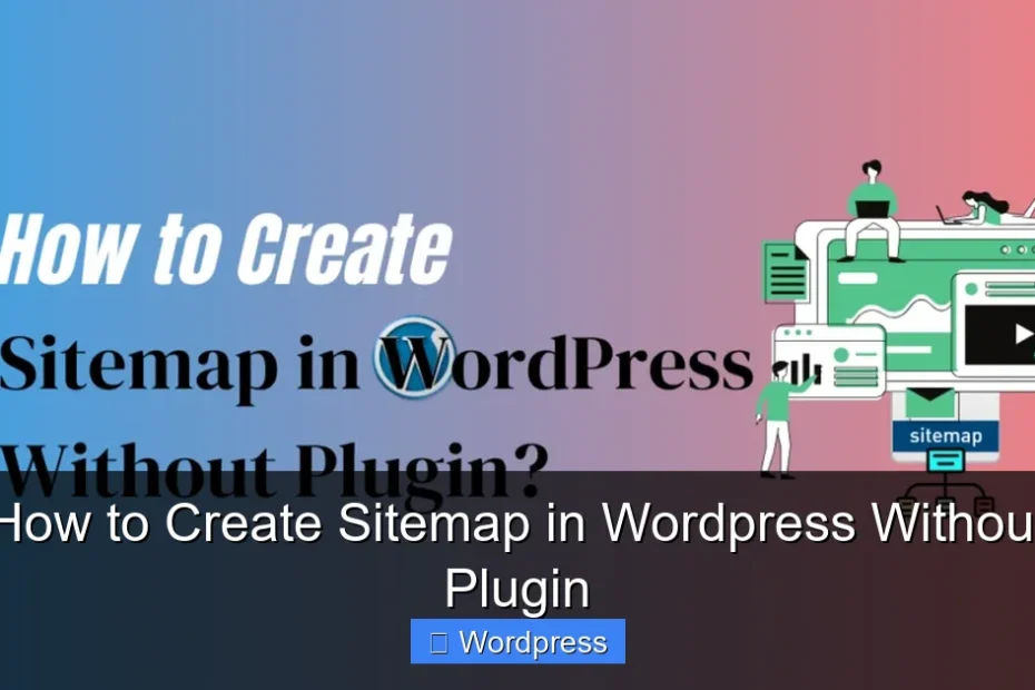 How to Create Sitemap in Wordpress Without Plugin