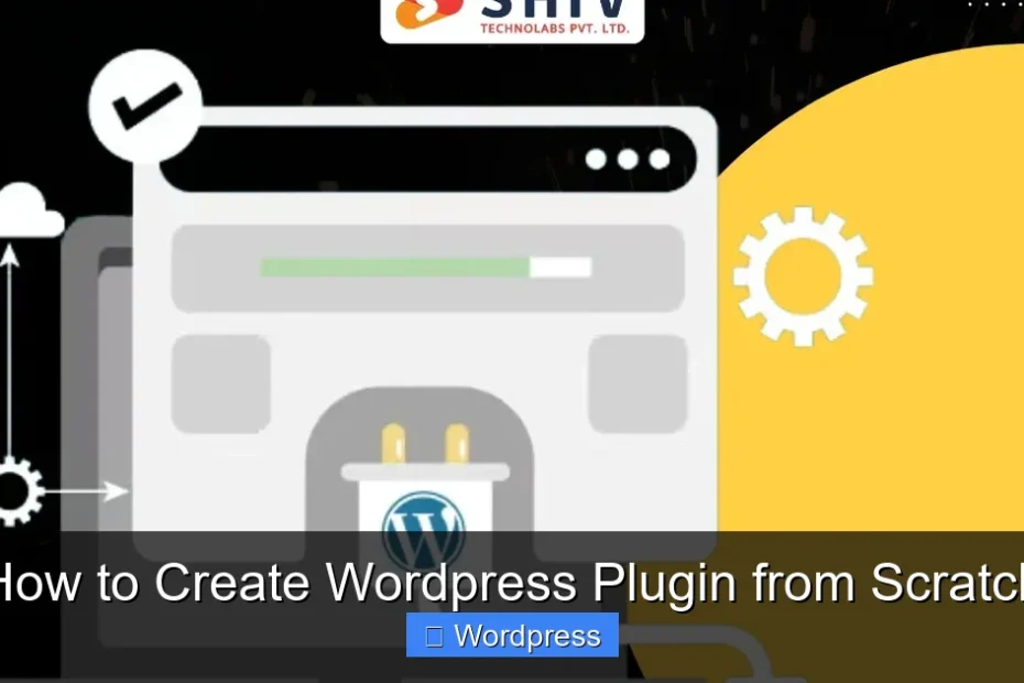 How to Create Wordpress Plugin from Scratch