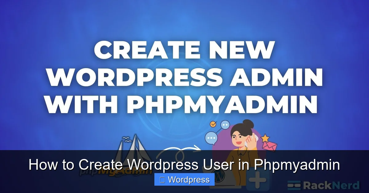 How to Create WordPress User in Phpmyadmin