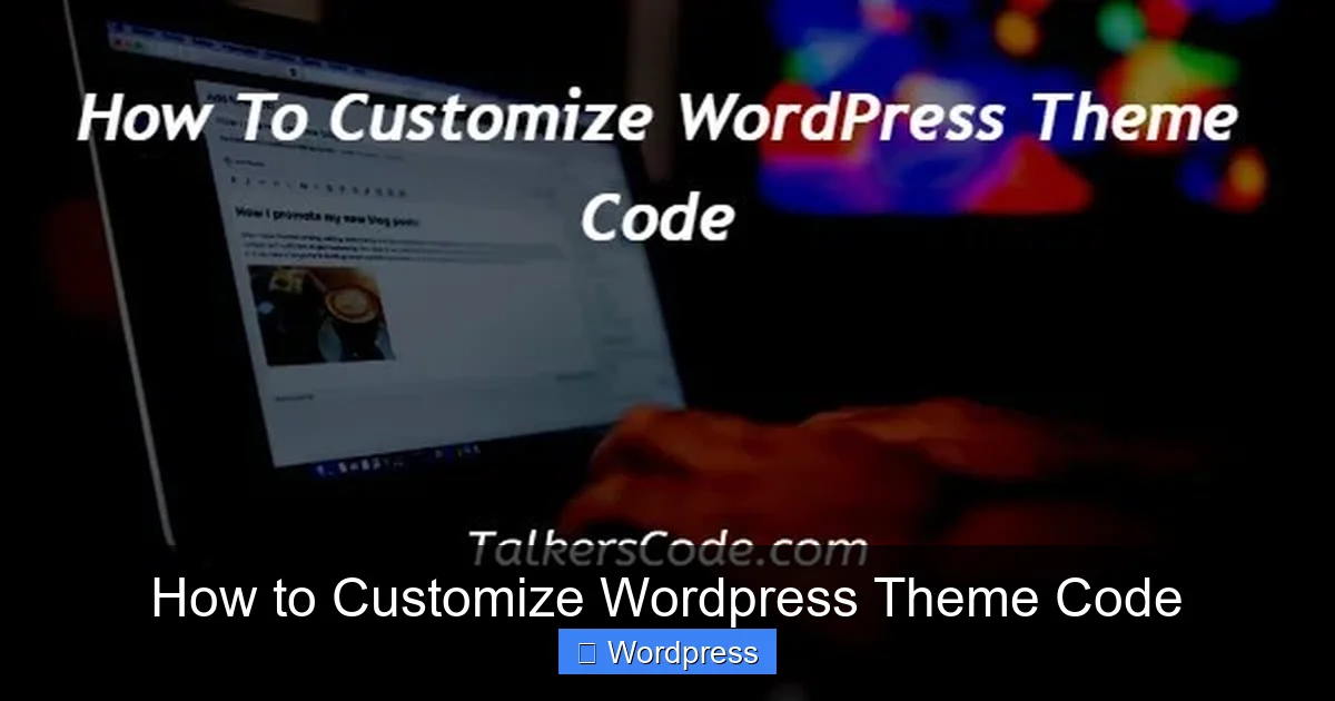 How to Customize WordPress Theme Code