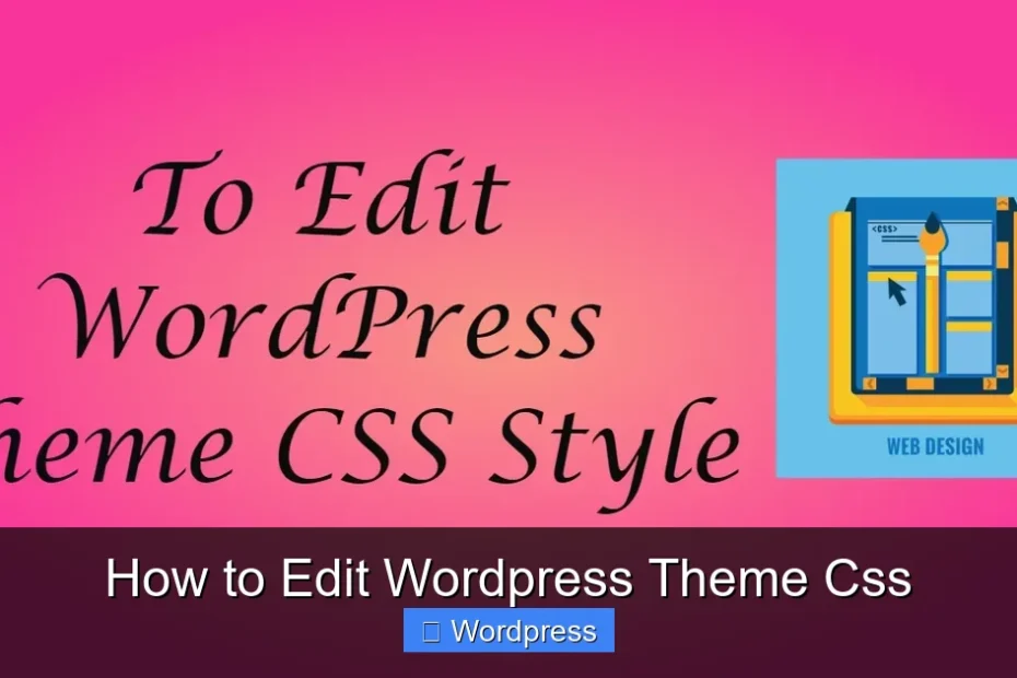 How to Edit Wordpress Theme Css