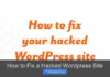 How to Fix a Hacked WordPress Site