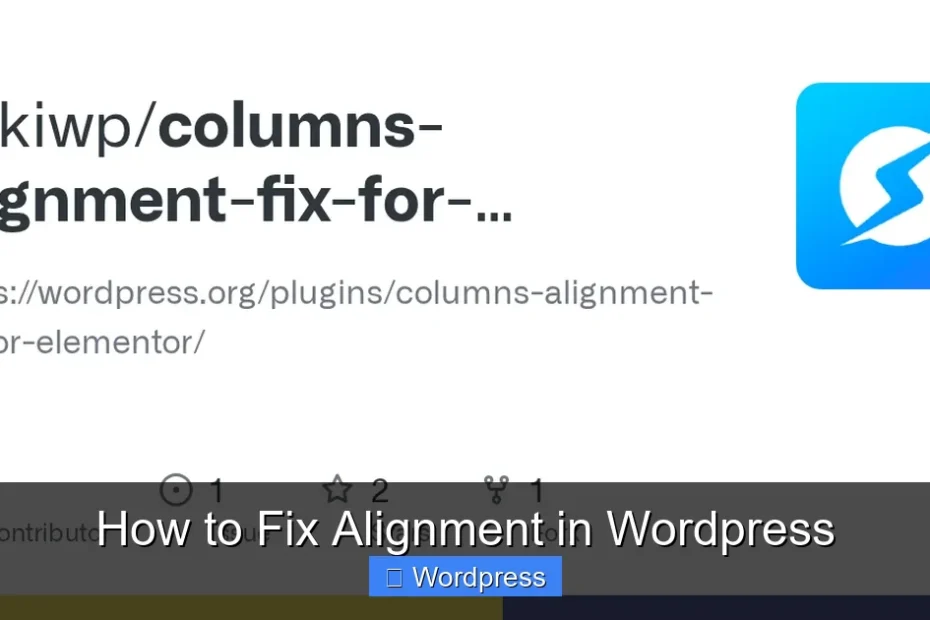 How to Fix Alignment in Wordpress