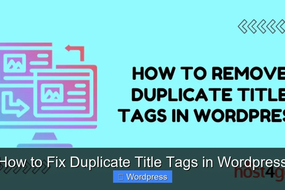How to Fix Duplicate Title Tags in Wordpress