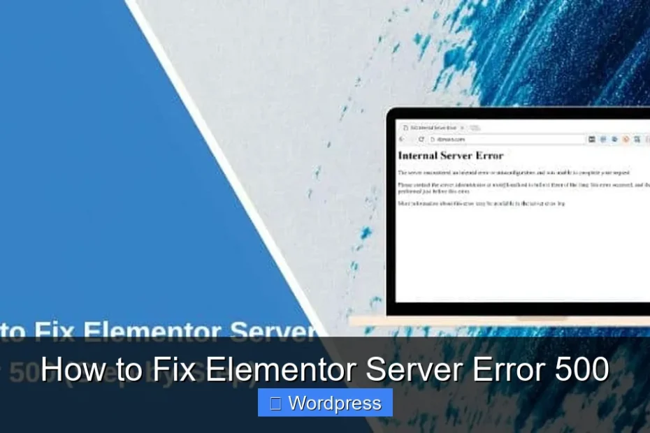 How to Fix Elementor Server Error 500