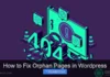 How to Fix Orphan Pages in WordPress