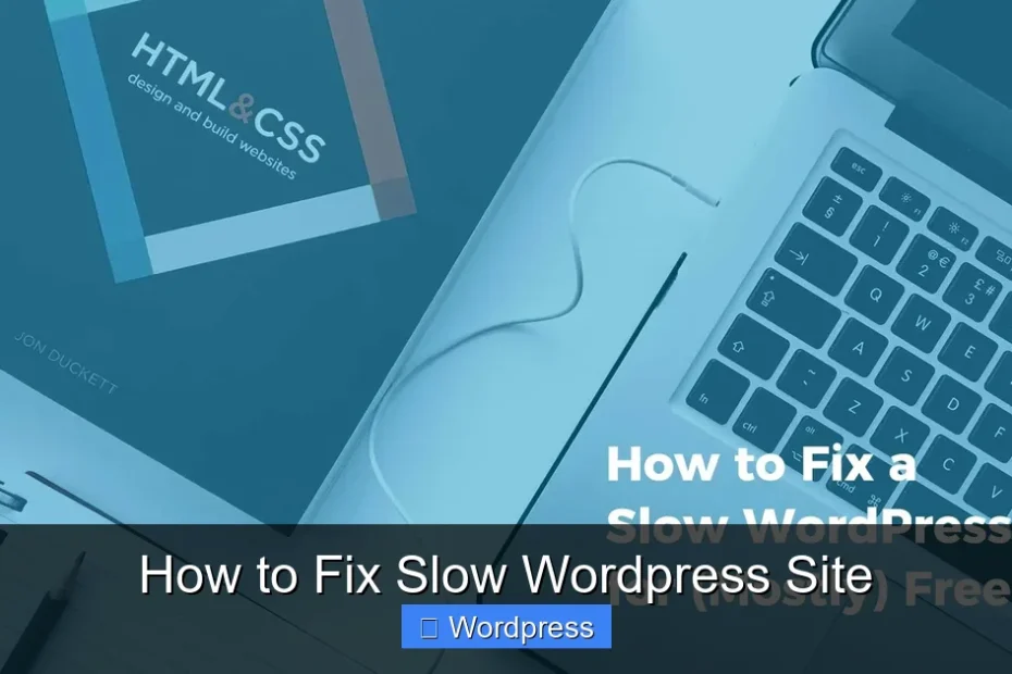 How to Fix Slow Wordpress Site