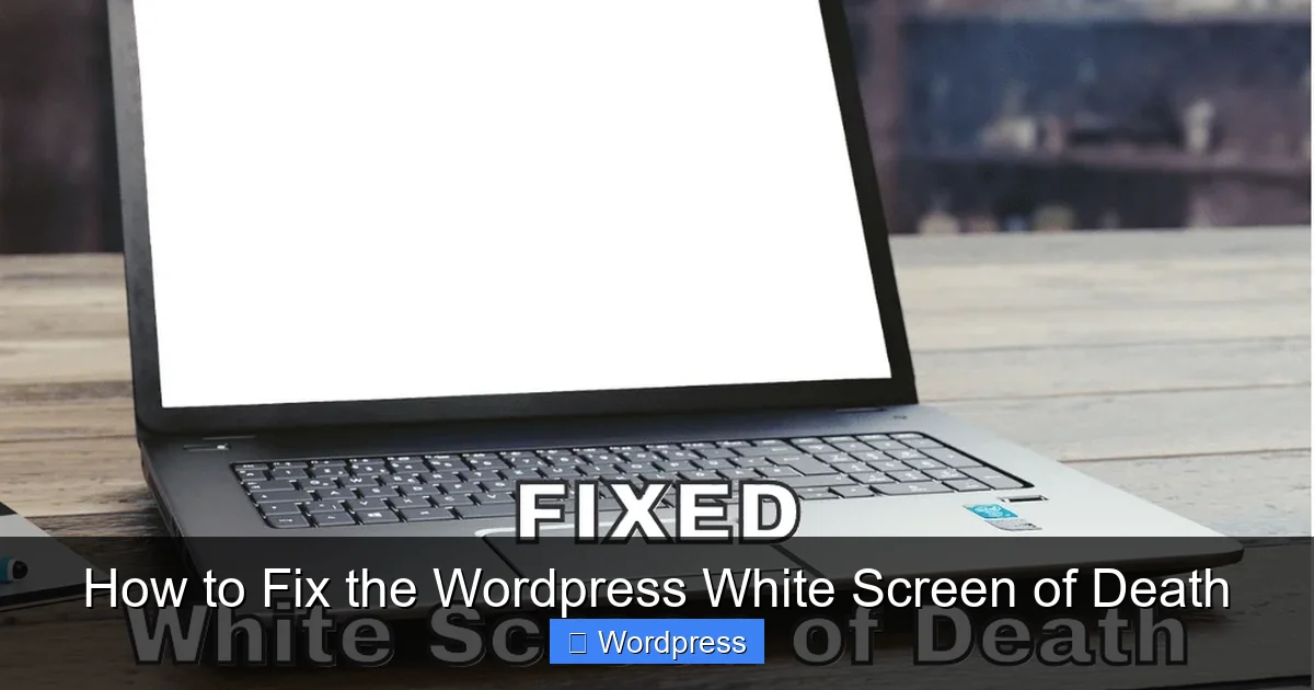 how-to-fix-the-wordpress-white-screen-of-death-0