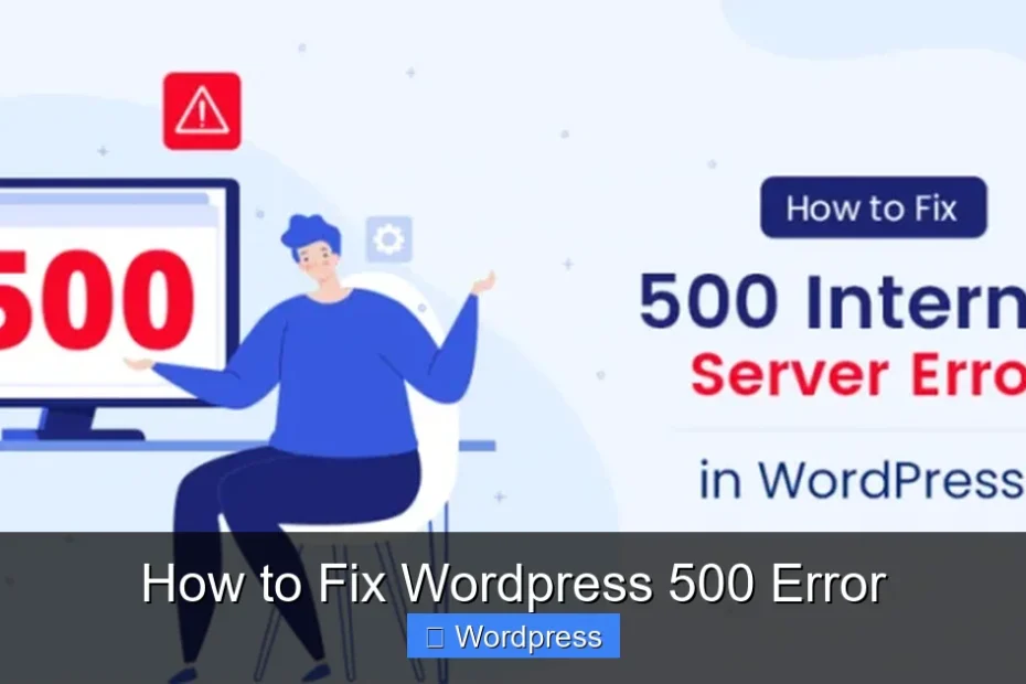 How to Fix Wordpress 500 Error