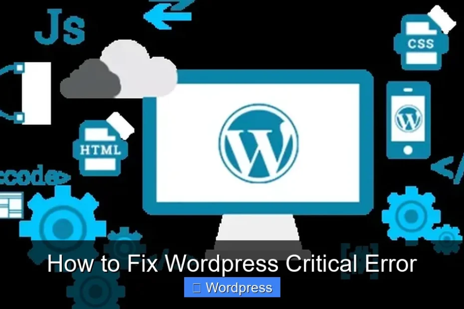 How to Fix Wordpress Critical Error