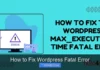 How to Fix WordPress Fatal Error