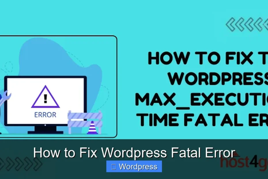 How to Fix Wordpress Fatal Error