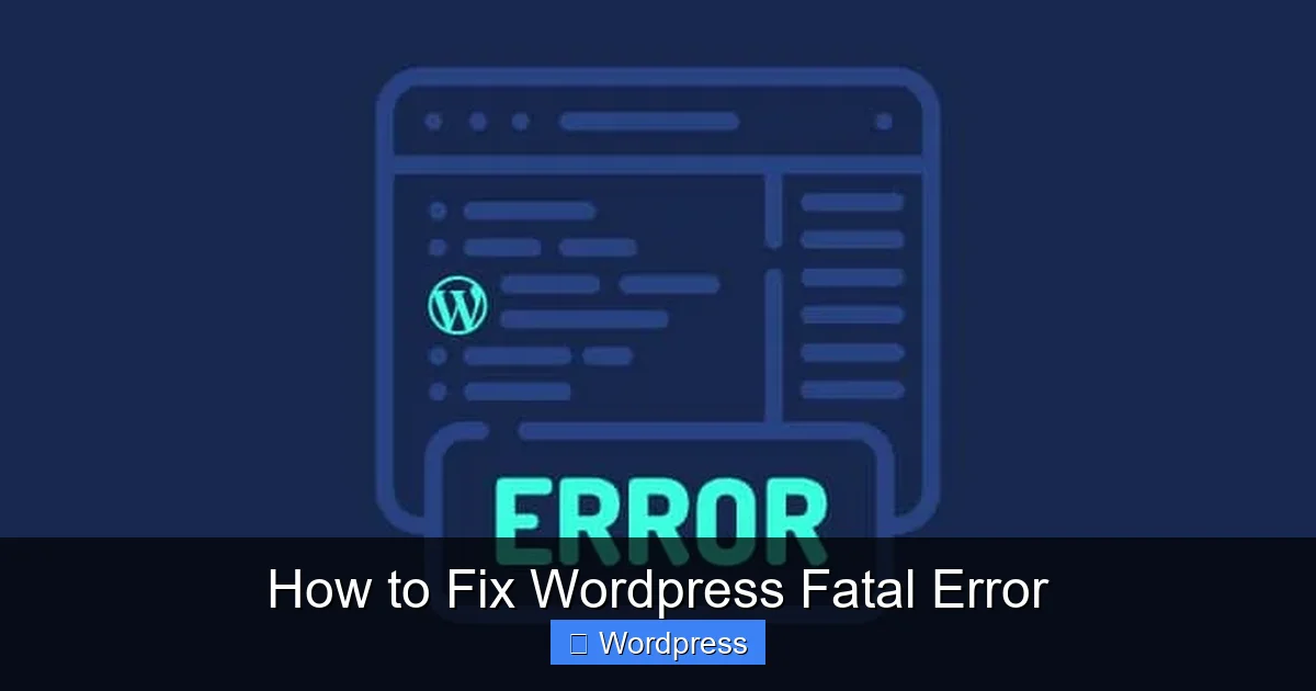 How to Fix WordPress Fatal Error