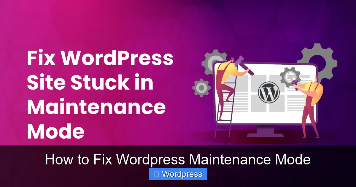 How to Fix WordPress Maintenance Mode