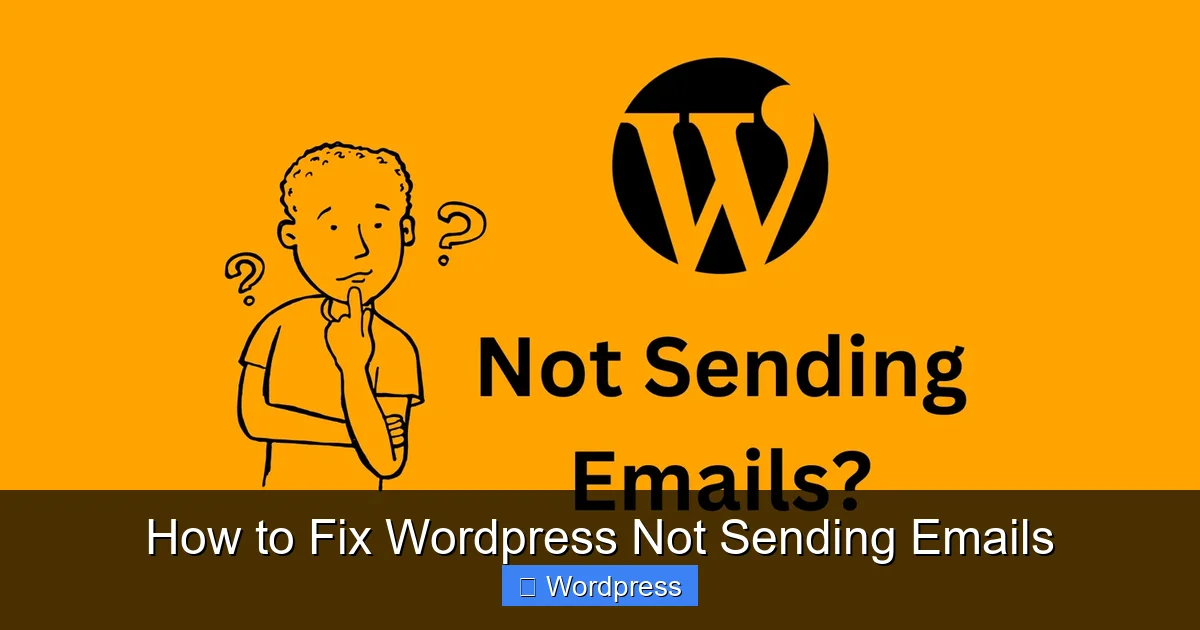 How to Fix WordPress Not Sending Emails