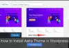 How to Install Astra Theme in WordPress