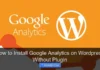 How to Install Google Analytics on WordPress Without Plugin