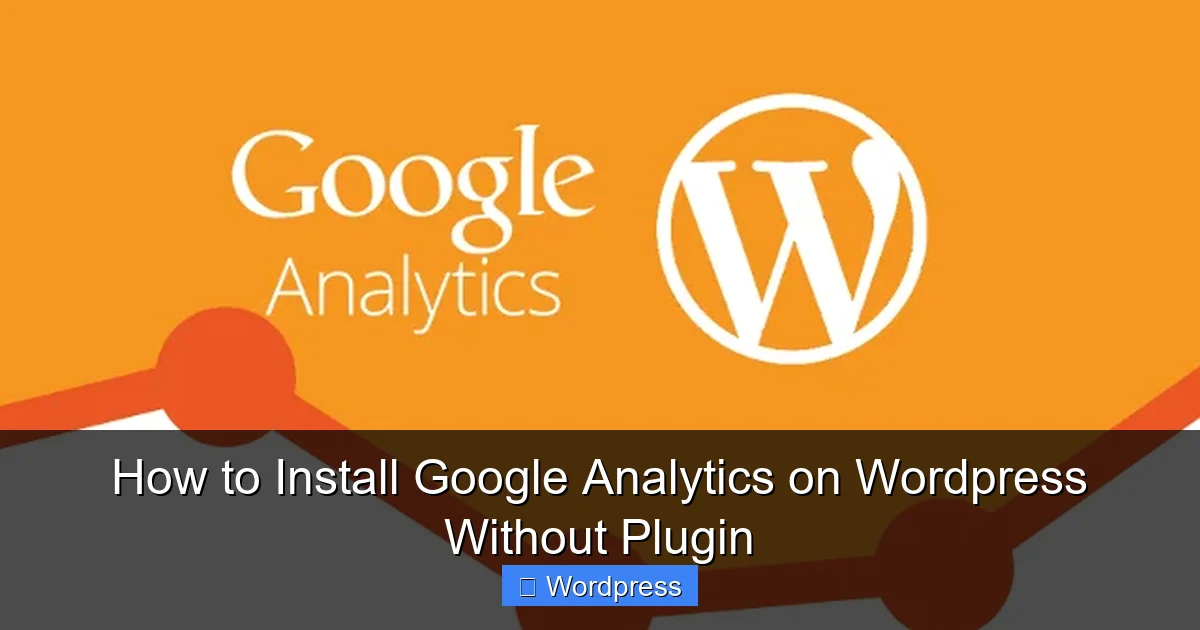 how-to-install-google-analytics-on-wordpress-without-plugin-0