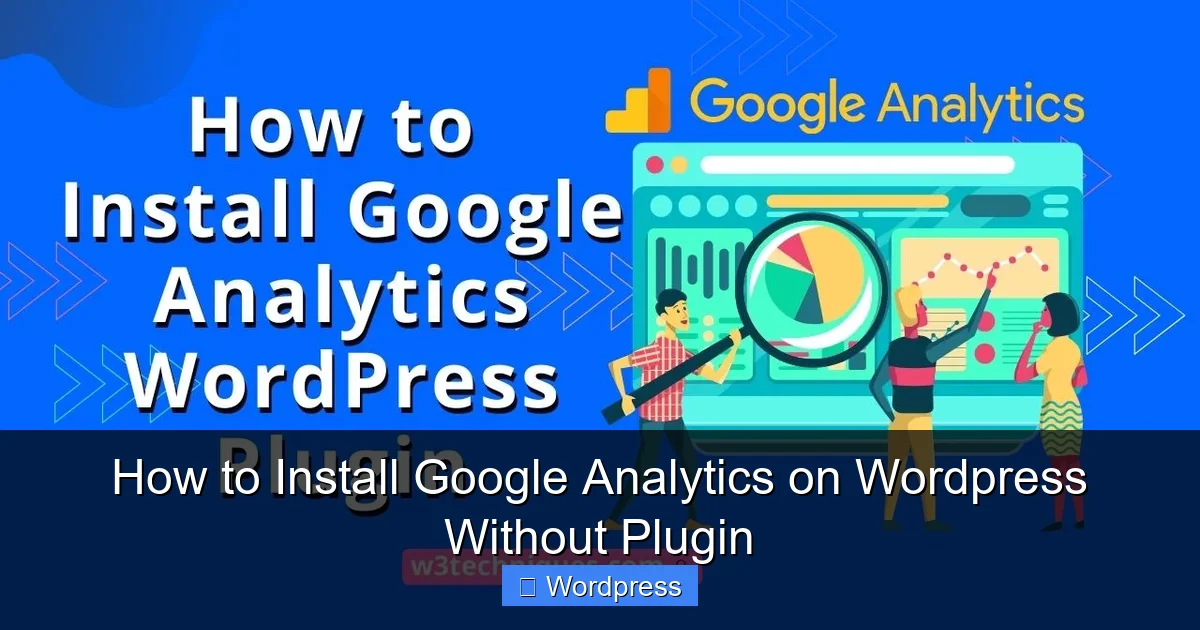 How to Install Google Analytics on WordPress Without Plugin