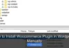 How to Install Woocommerce Plugin in WordPress Manually