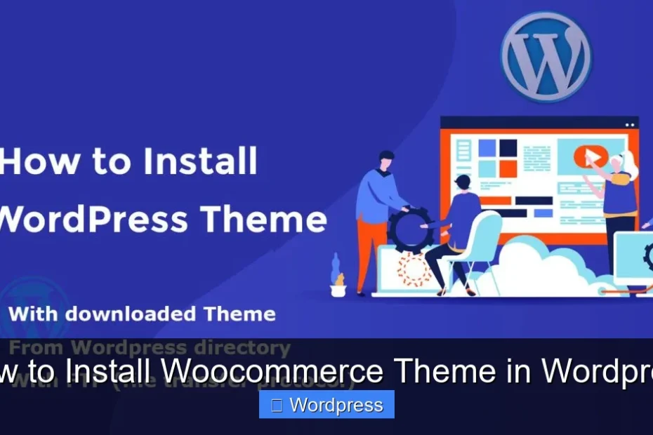 How to Install Woocommerce Theme in Wordpress