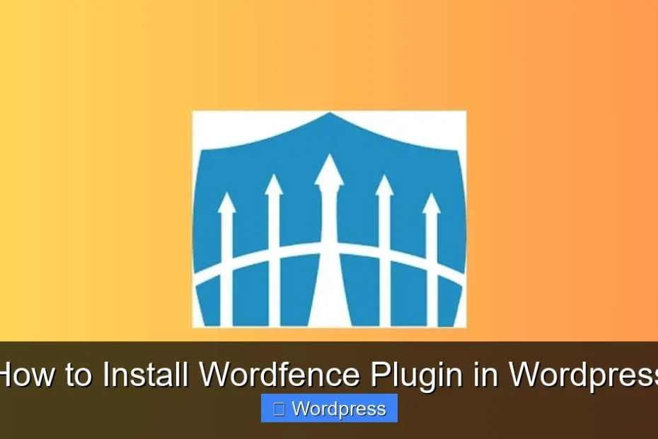 How to Install Wordfence Plugin in Wordpress