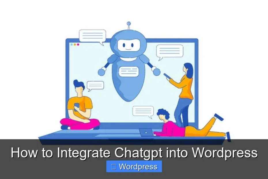 How to Integrate Chatgpt into Wordpress