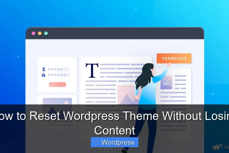How to Reset Wordpress Theme Without Losing Content