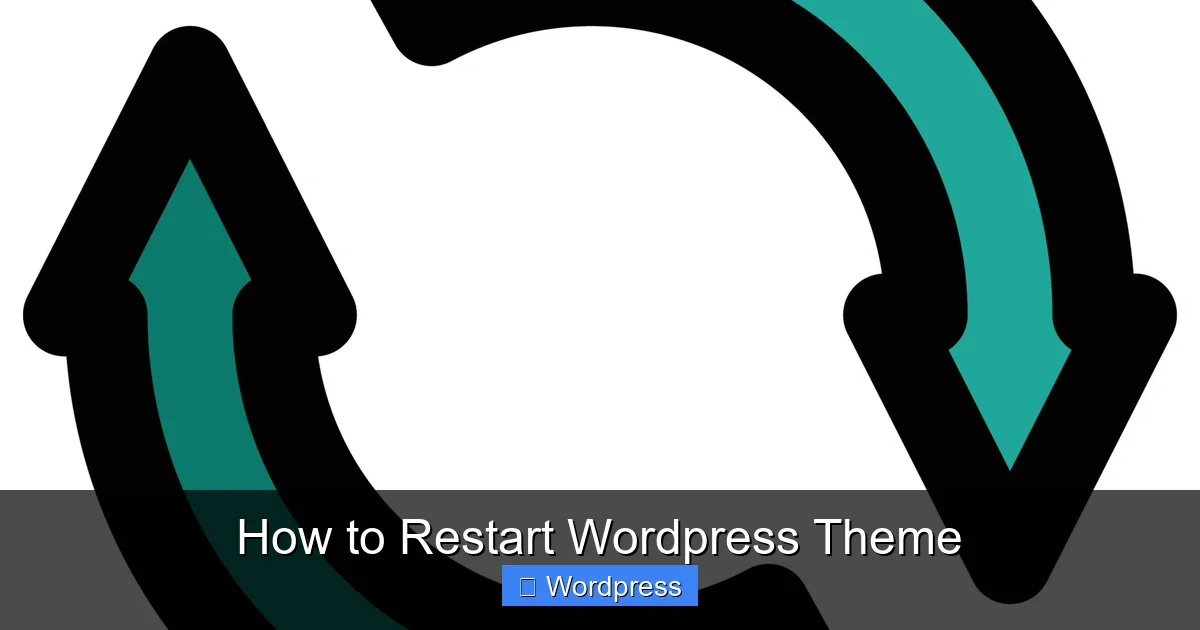 How to Restart WordPress Theme